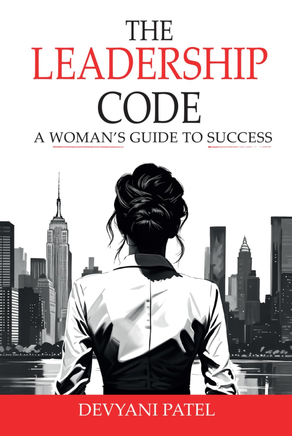 The Leadership Code: A Woman’s Guide to Success