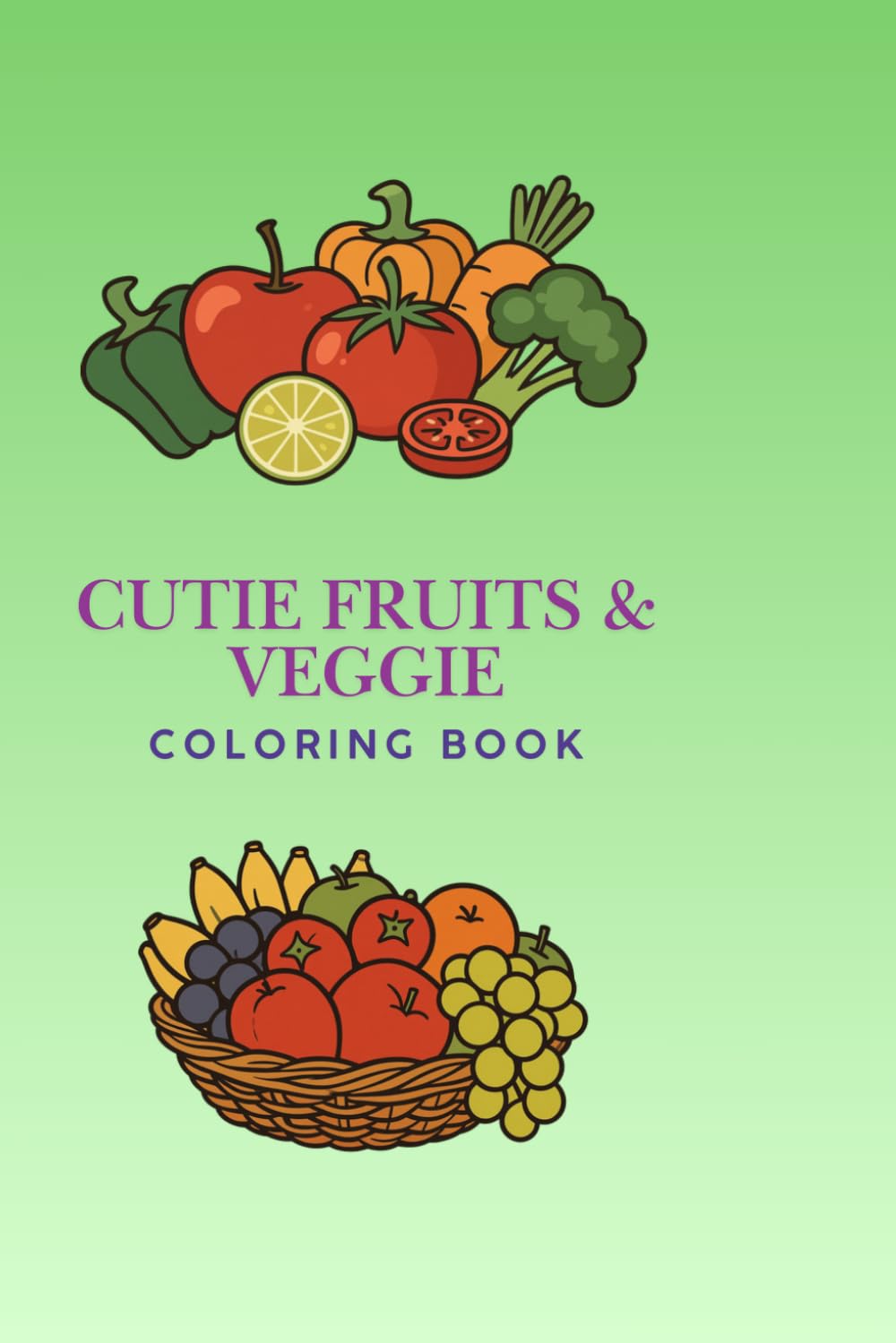 CUTIE FRUITS & VEGGIE: coloring book