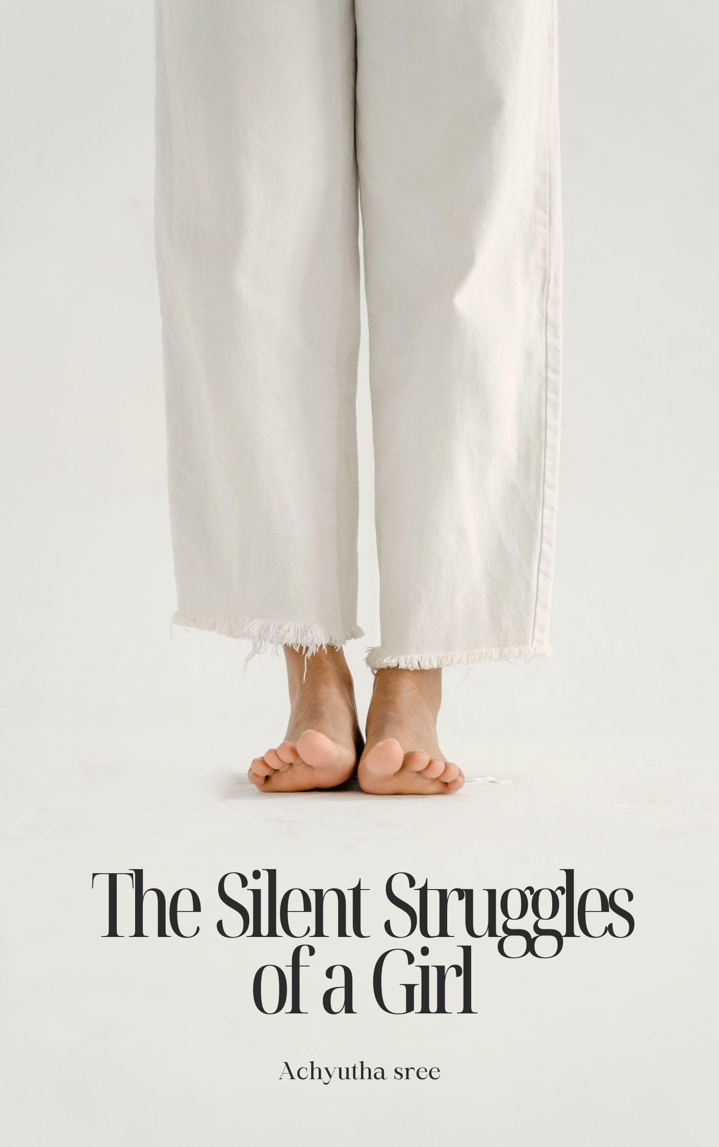 The Silent Struggles of a Girl (English Edition)