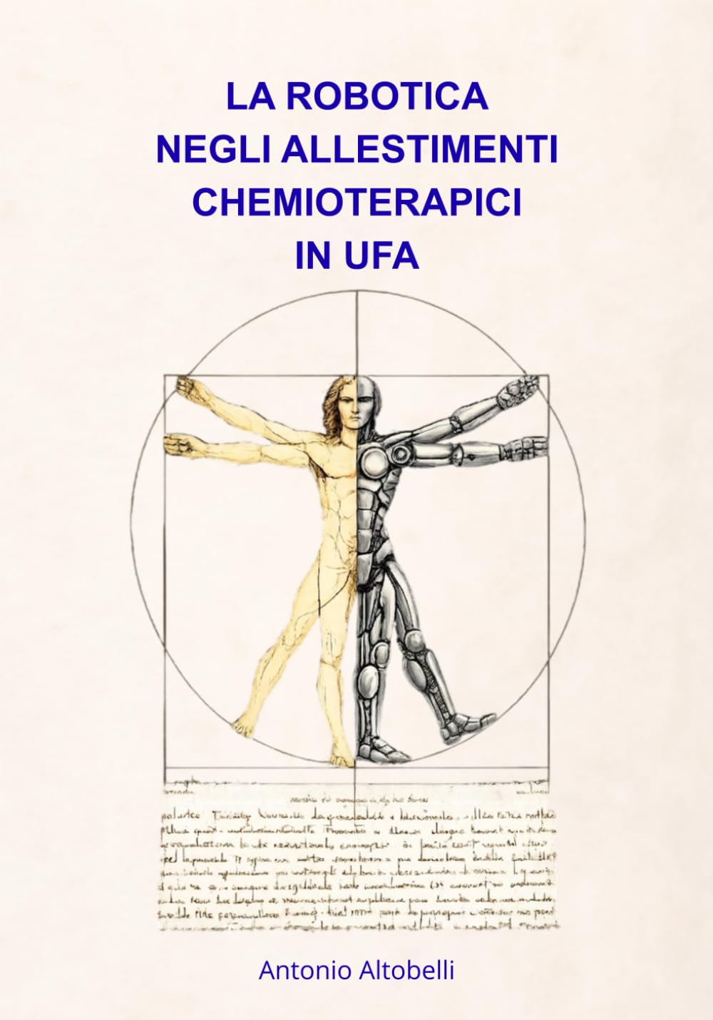 La Robotica negli allestimenti chemioterapici in UFA: Analisi critica della letteratura e valutazione delle tecnologie robotiche in ottica GMP