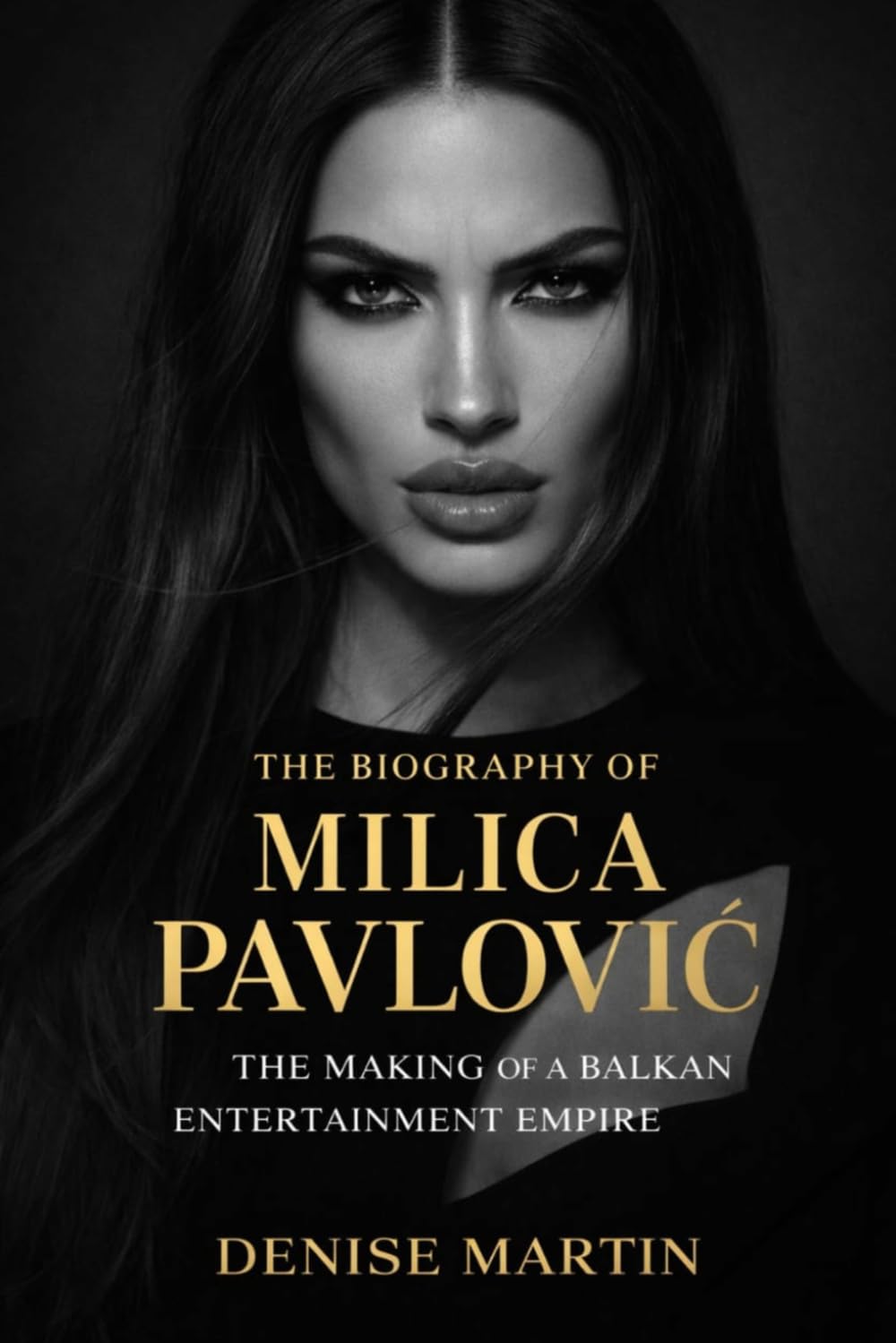 The Biography of Milica Pavlović: The Making of a Balkan Entertainment Empire