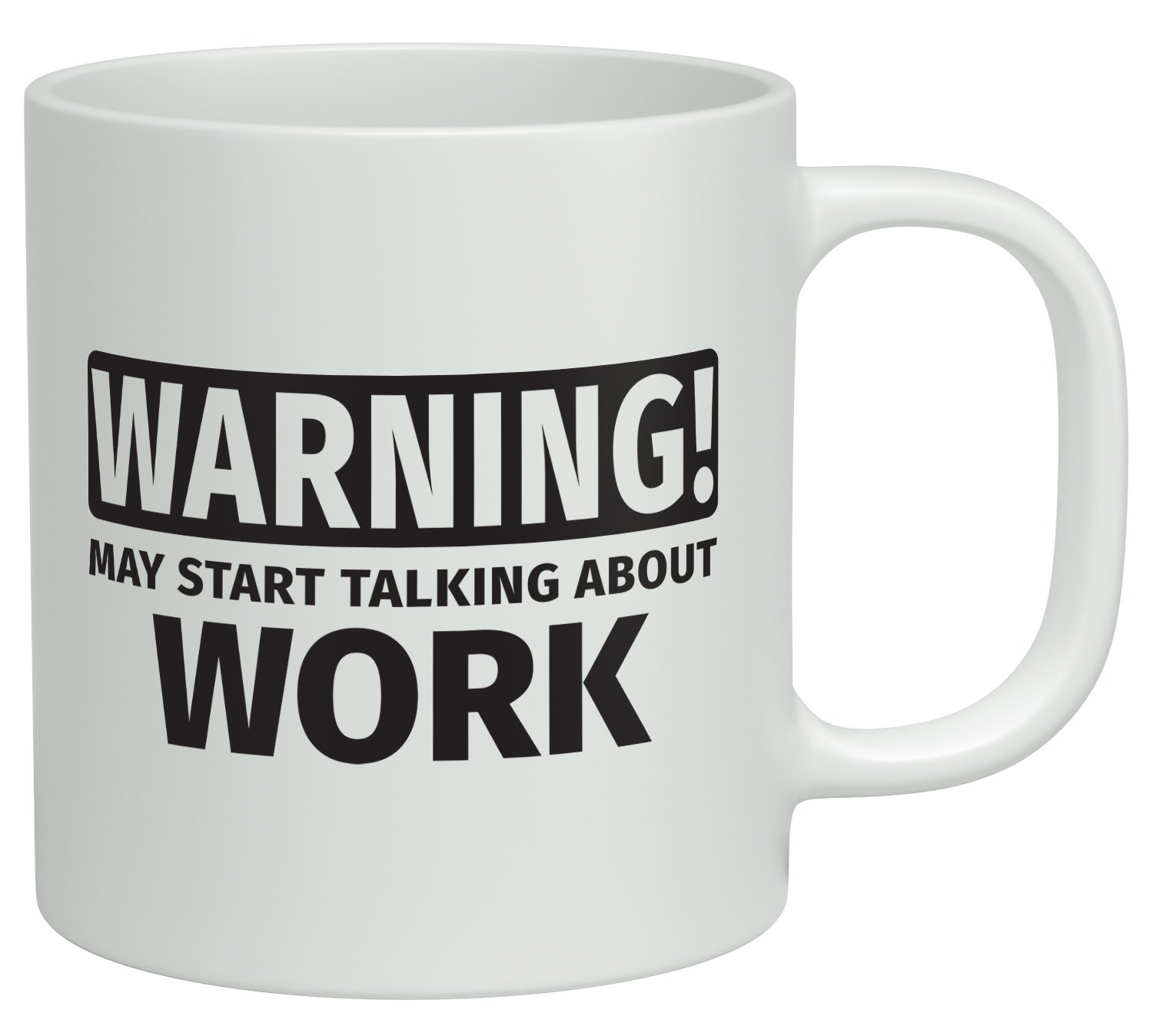 Shopagift White Warning May Start Talking About Work 10Oz Novelty Gift Mug Cup