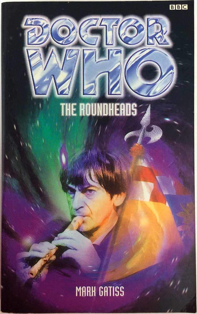Doctors Rounds Book The Roundheads (Doctor Who) : Gatiss, Mark: Amazon.co.uk: Books