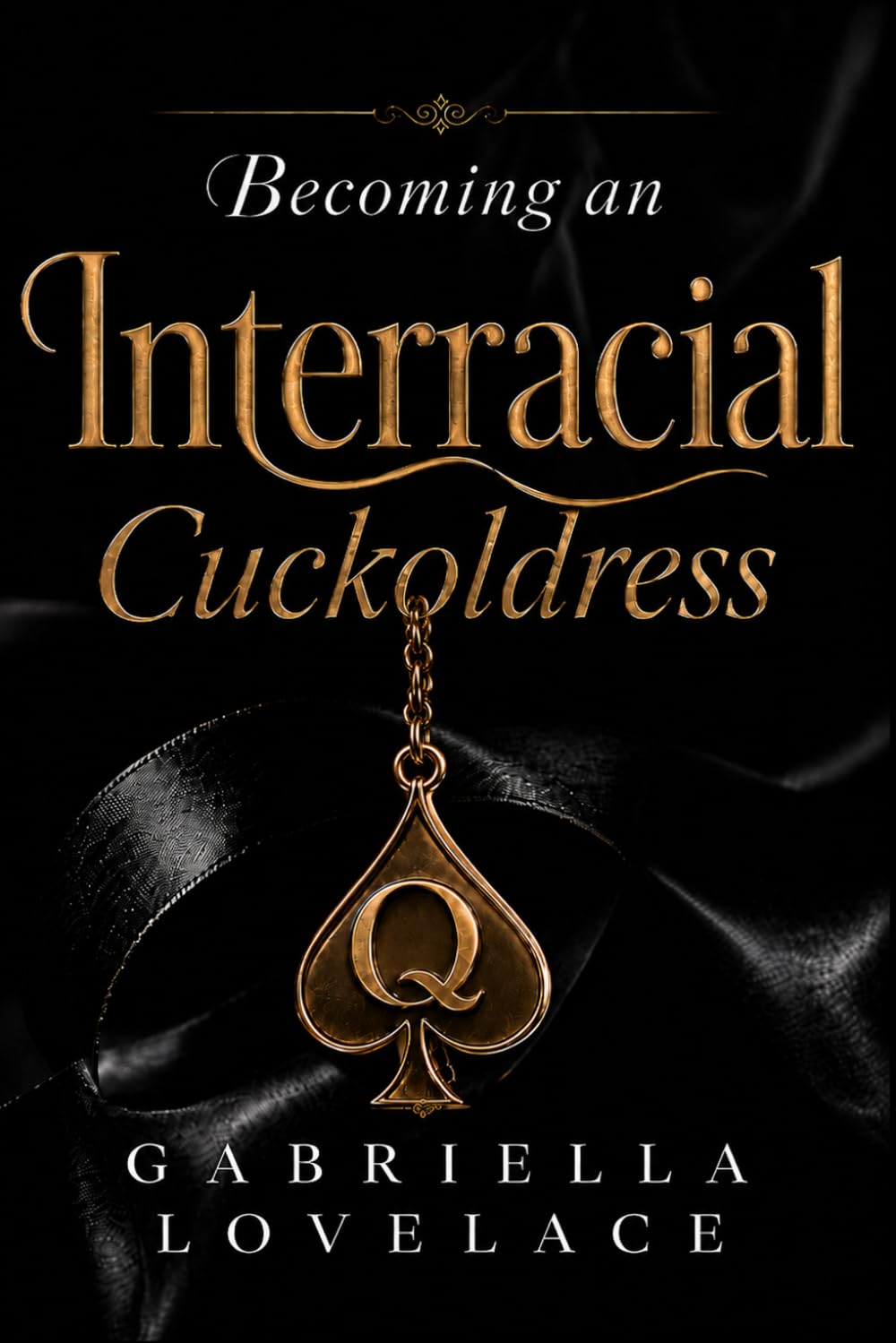 Becoming an Interracial Cuckoldress: Hotwife Erotica, but for Women (Confessions of a Cuckoldress)