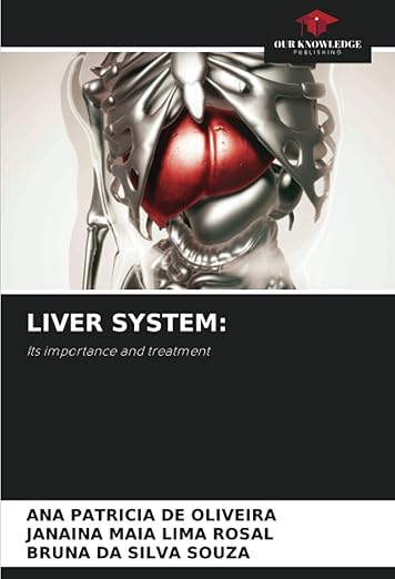 LIVER SYSTEM:: Its importance and treatment