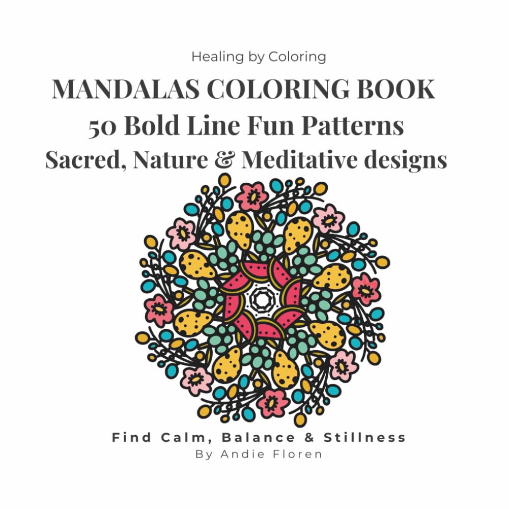 Fun Mandalas: A Bold Line Coloring Book for All Ages (Healing by Coloring)