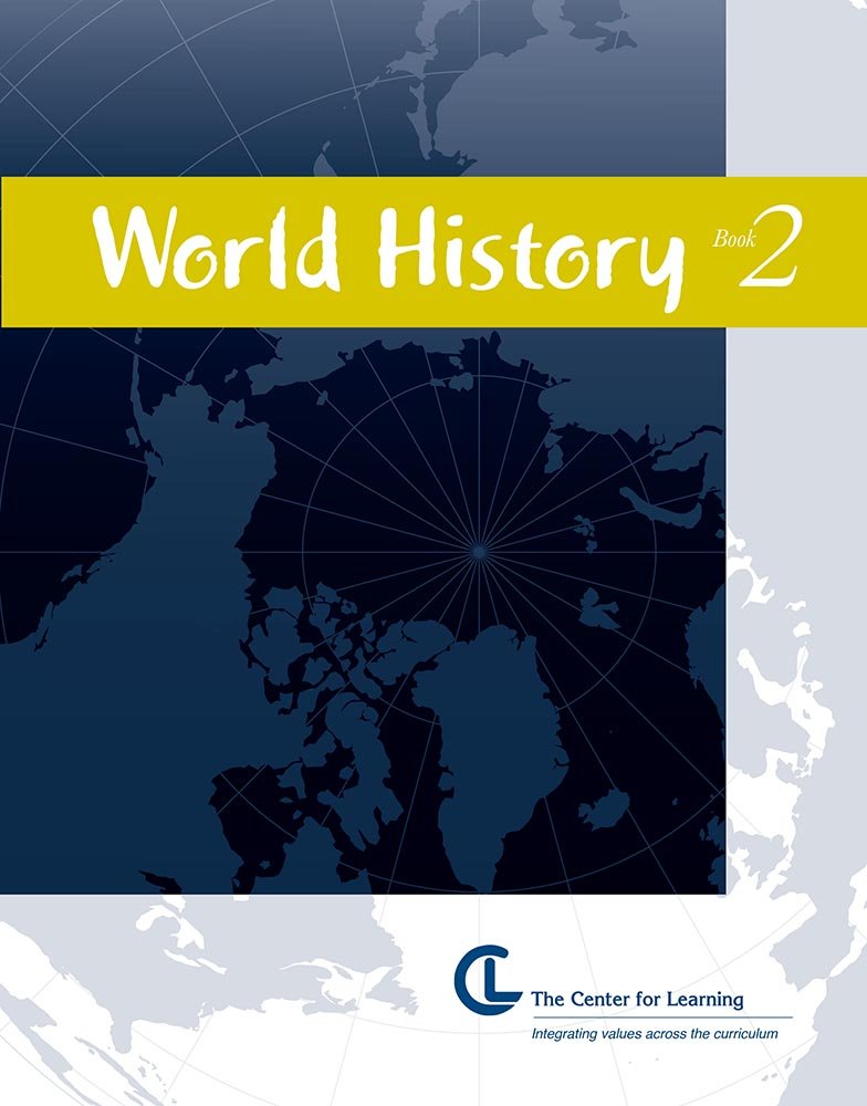 World History Book 2: Renaissance in the East to The Industrial Revolution (Curriculum Unit)
