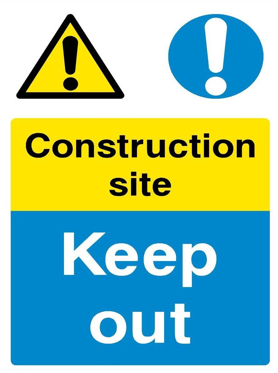 Danger Construction Site Keep Out Building site Safety Sign Size 400mm x 300mm 3mm Large PVC