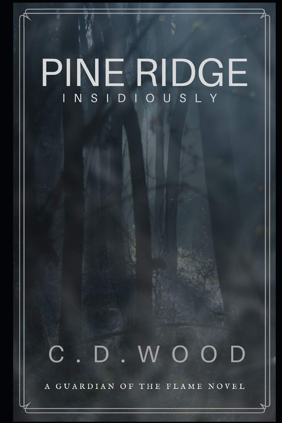 Pine Ridge: 1 (Guardians of the Flame)