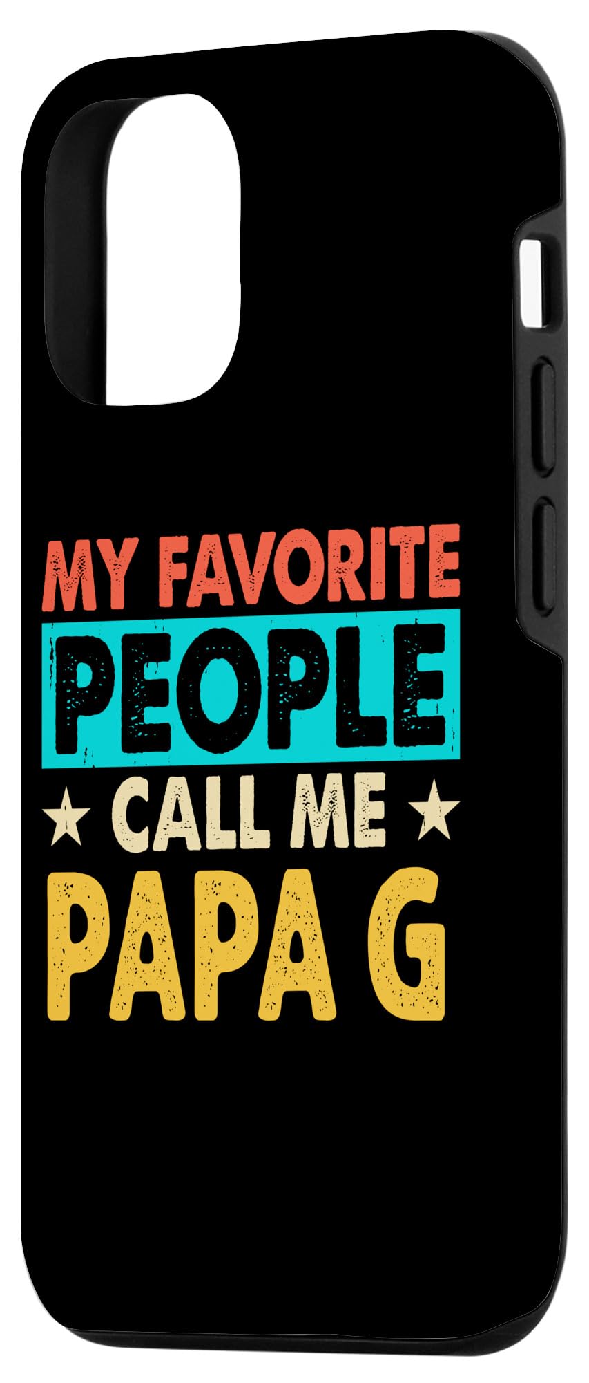 iPhone 14 Pro My Favorite People Call Me PAPA G Funny PAPA G Fathers Day Case - Image 2