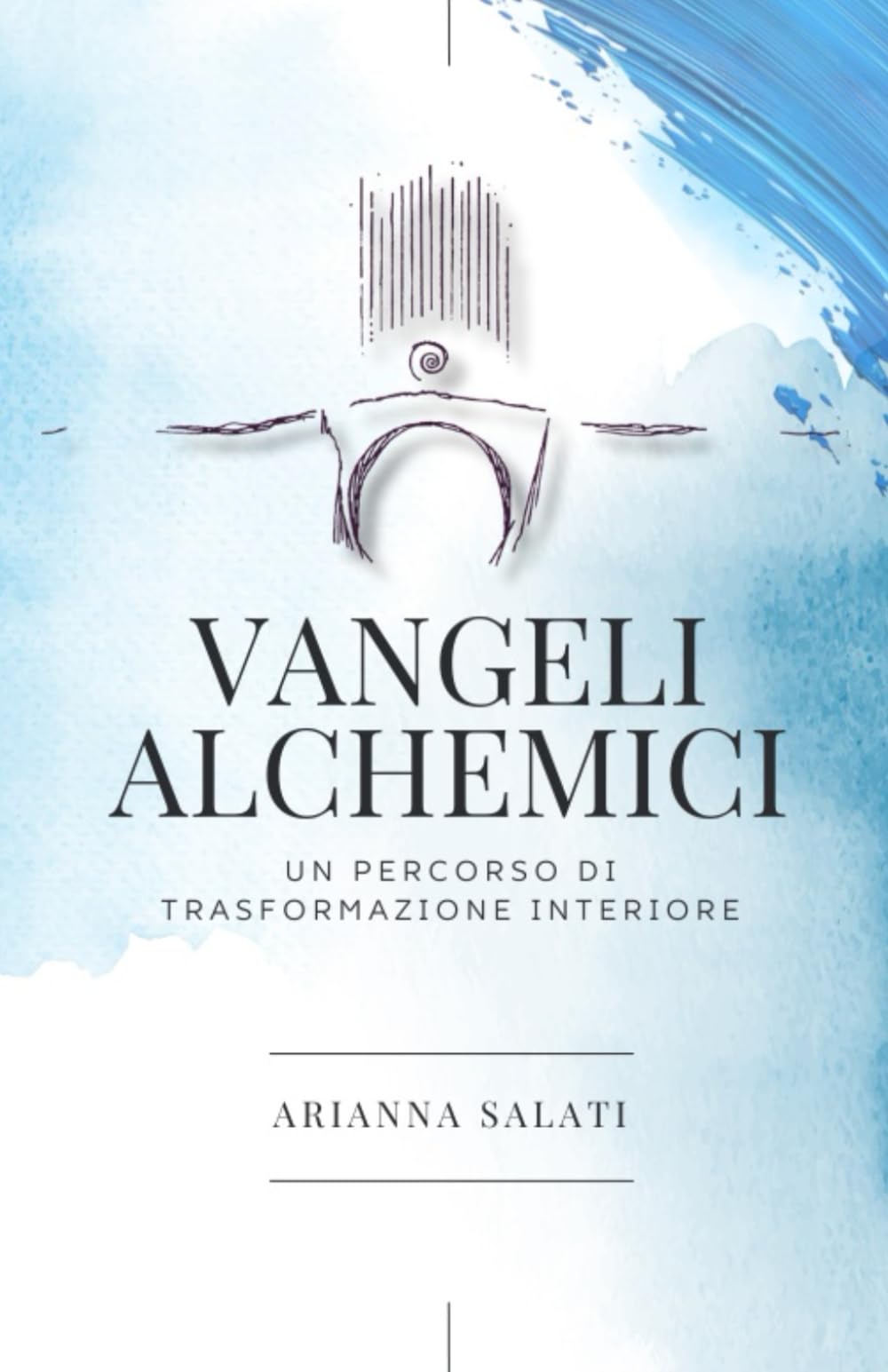 VANGELI ALCHEMICI: UN PERCORSO DI TRASFORMAZIONE INTERIORE