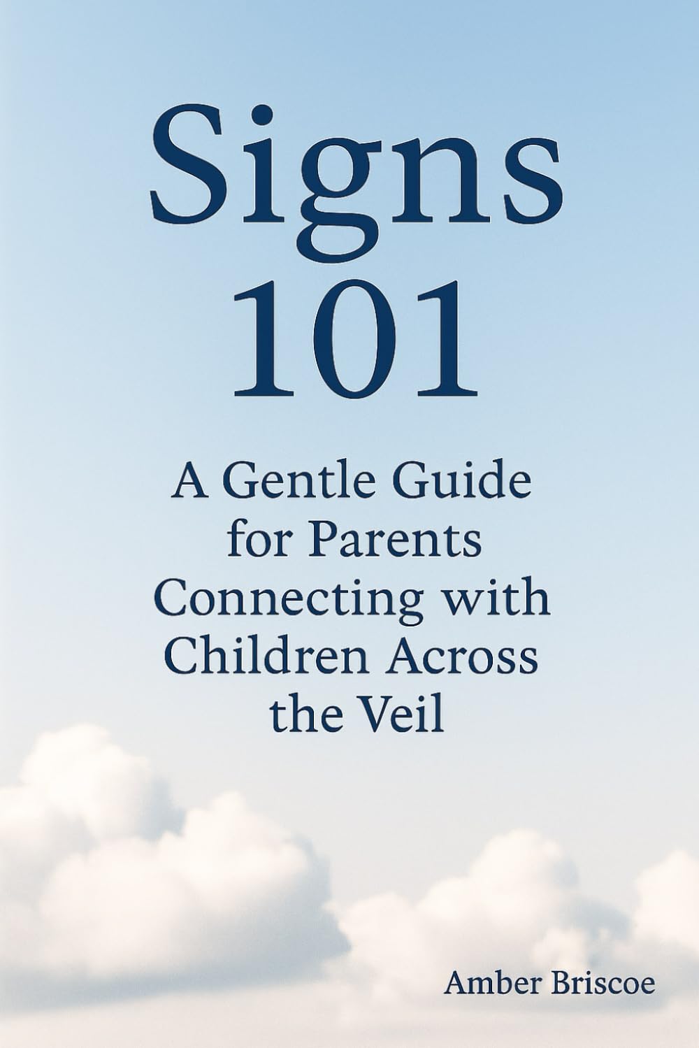 Signs 101: A Gentle Guide for Parents Connecting with Children Across the Veil