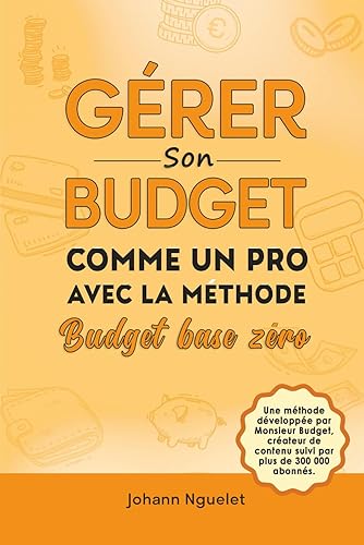 Gérer son budget comme un pro avec la méthode budget