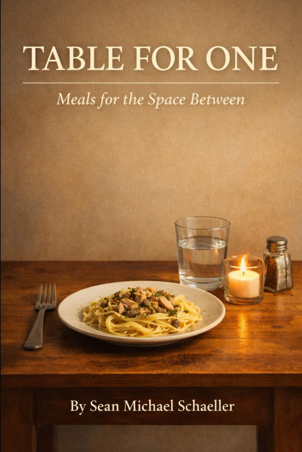 Table for One: Meals for the Space Between: A Cookbook for People Who Eat Alone