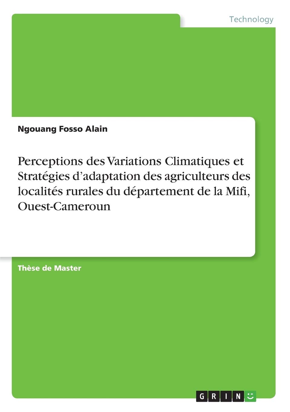 Perceptions des Variations Climatiques et Stratégies d'adaptation des agriculteurs des localités rurales du département de la Mifi, Ouest-Cameroun