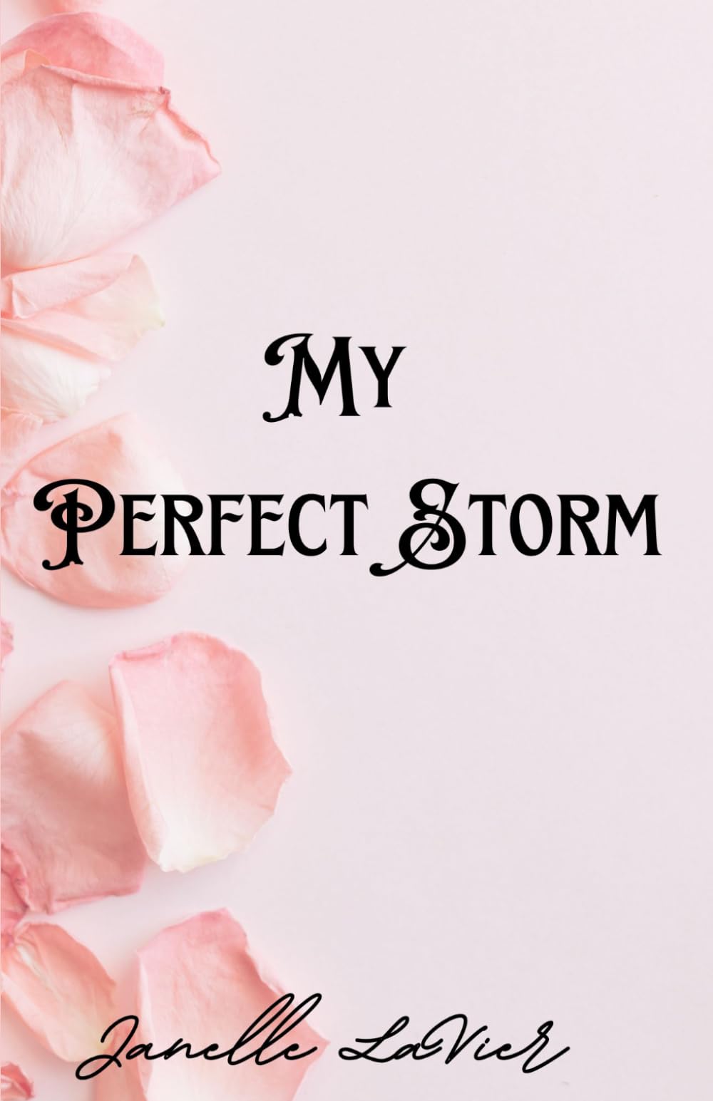 My Perfect Storm