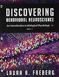 Bundle: Discovering Behavioral Neuroscience: An Introduction to Biological Psychology, Loose-Leaf Version, 3rd + MindTap Psychology, 1 term (6 months) Printed Access Card