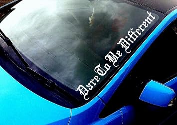 50x7.2cm Dare to Be Different Windshield Banner Vinyl Decal Sticker Car Truck Window White