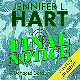 Final Notice: Damaged Goods, Book 1