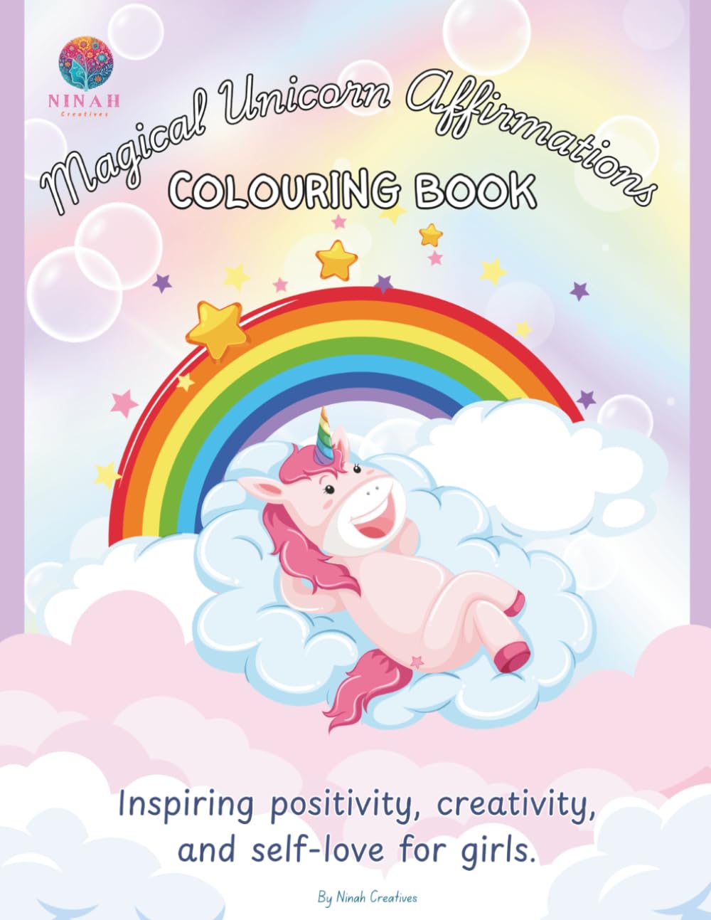 Magical Unicorn Affirmations Coloring Book: Inspiring positivity, creativity, and self-love for girls