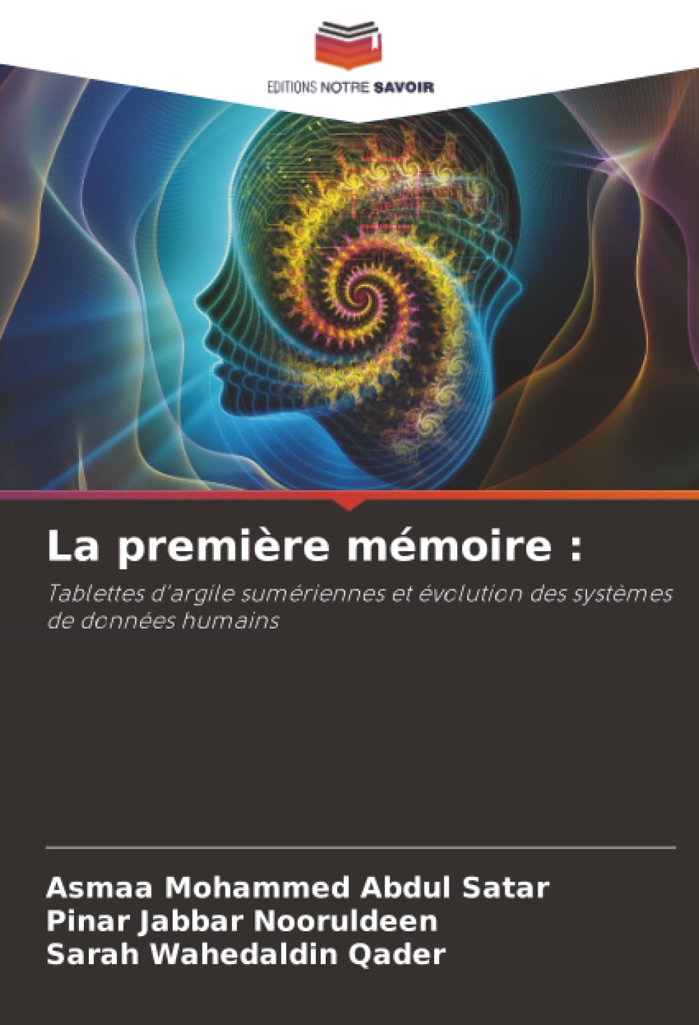 La première mémoire :: Tablettes d'argile sumériennes et évolution des systèmes de données humains