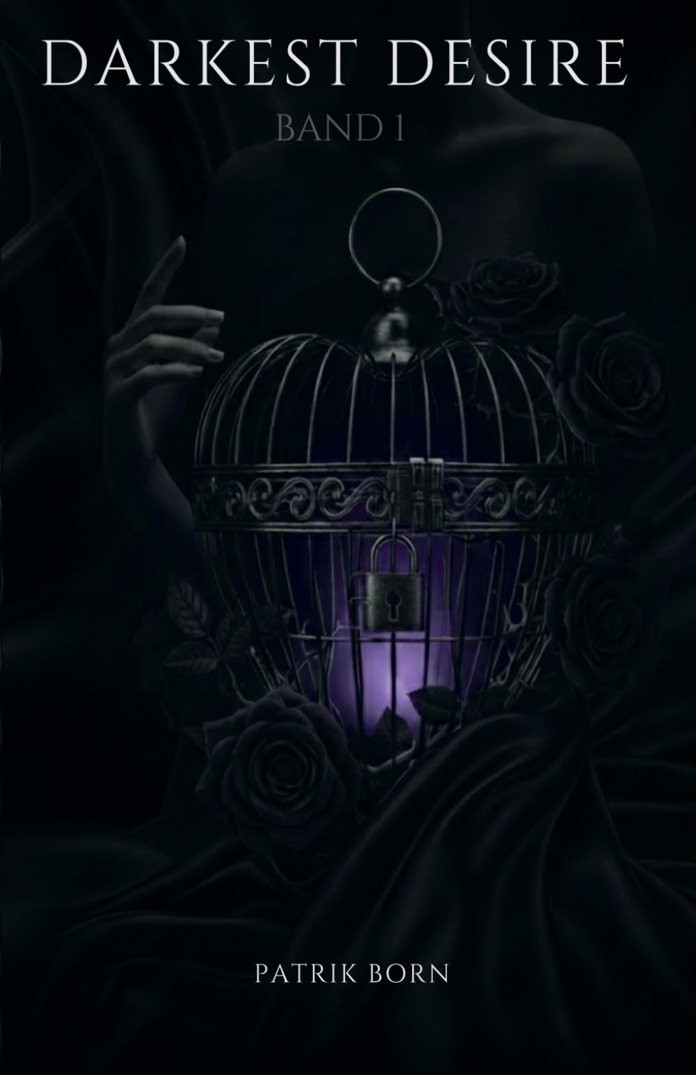 Darkest Desire: Eine düstere Dark Romance über Macht, Kontrolle und verbotene Nähe