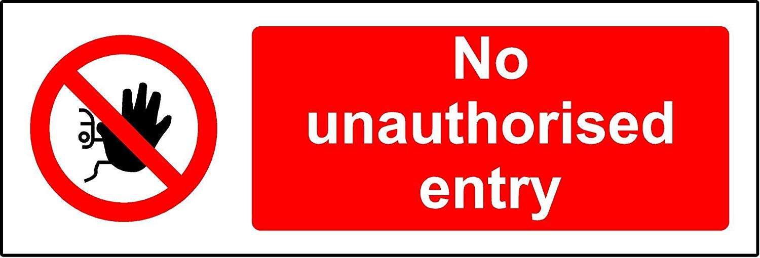 No unauthorised entry safety sign - 1.2mm Rigid plastic 300mm x 100mm