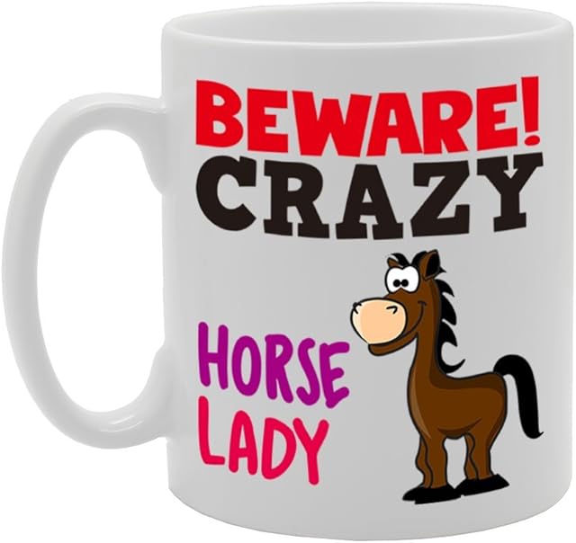 MG4257 Beware Crazy Horse Lady (1 Horse) Novelty Gift Printed Tea Coffee Cermic Mug