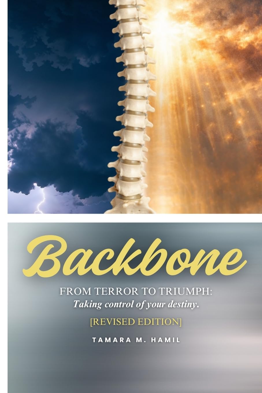 Backbone: From Terror to Triumph: Taking control of your destiny