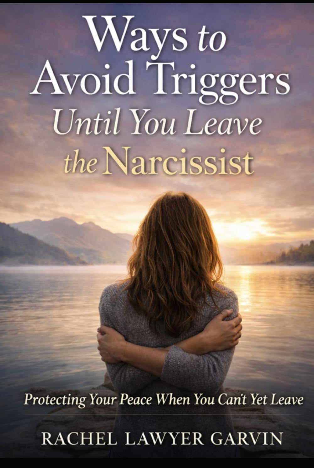 Ways To Avoid Triggers Until You Leave the Narcissist
