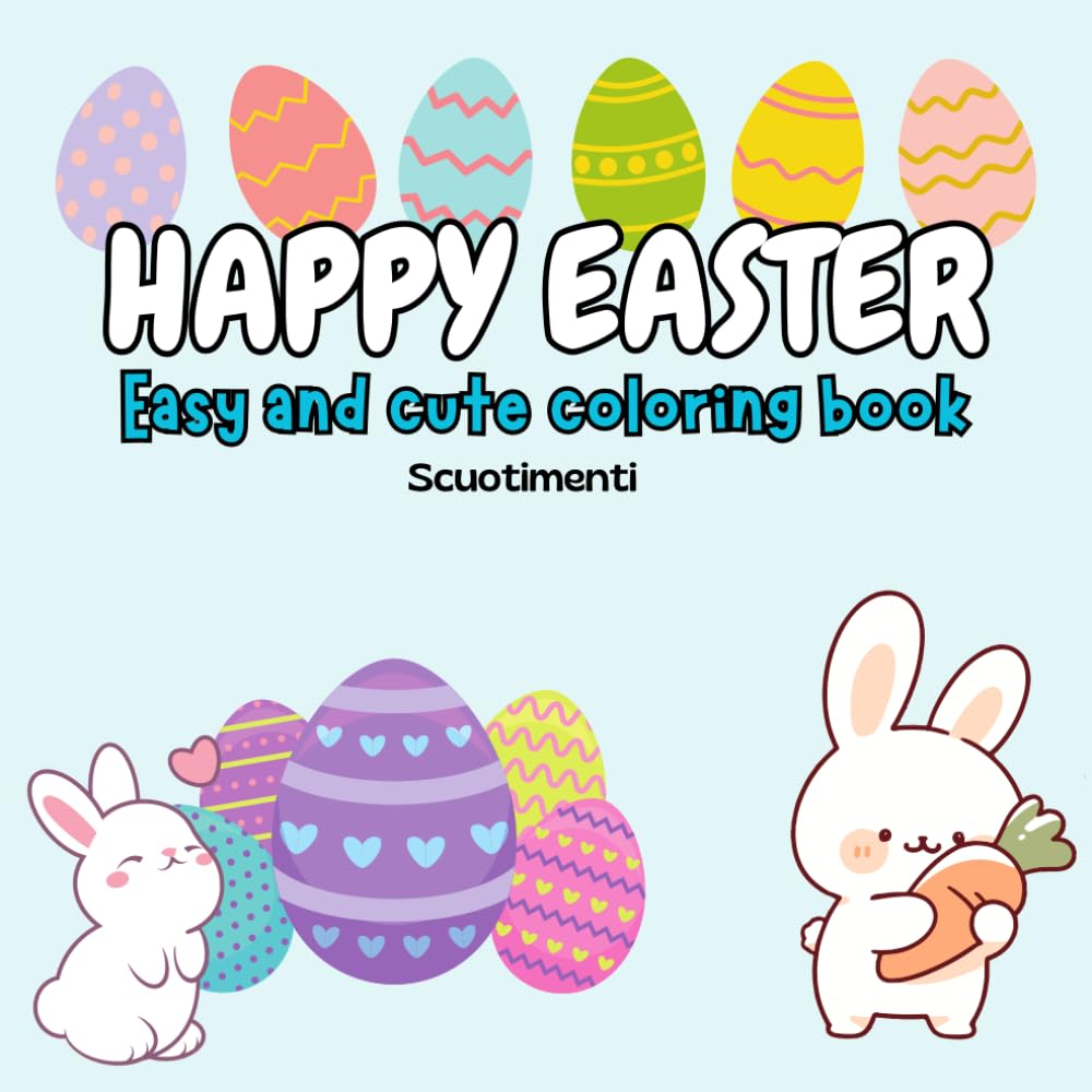 Happy Easter coloring book: Coloring Book for Adults and Kids with Cute and Easy Designs