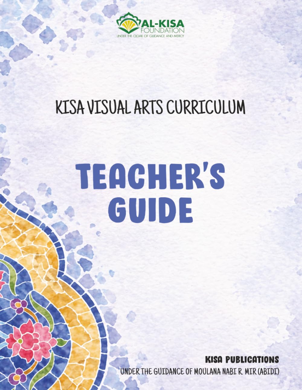 Kisa Visual Arts Curriculum: Teacher's Guide