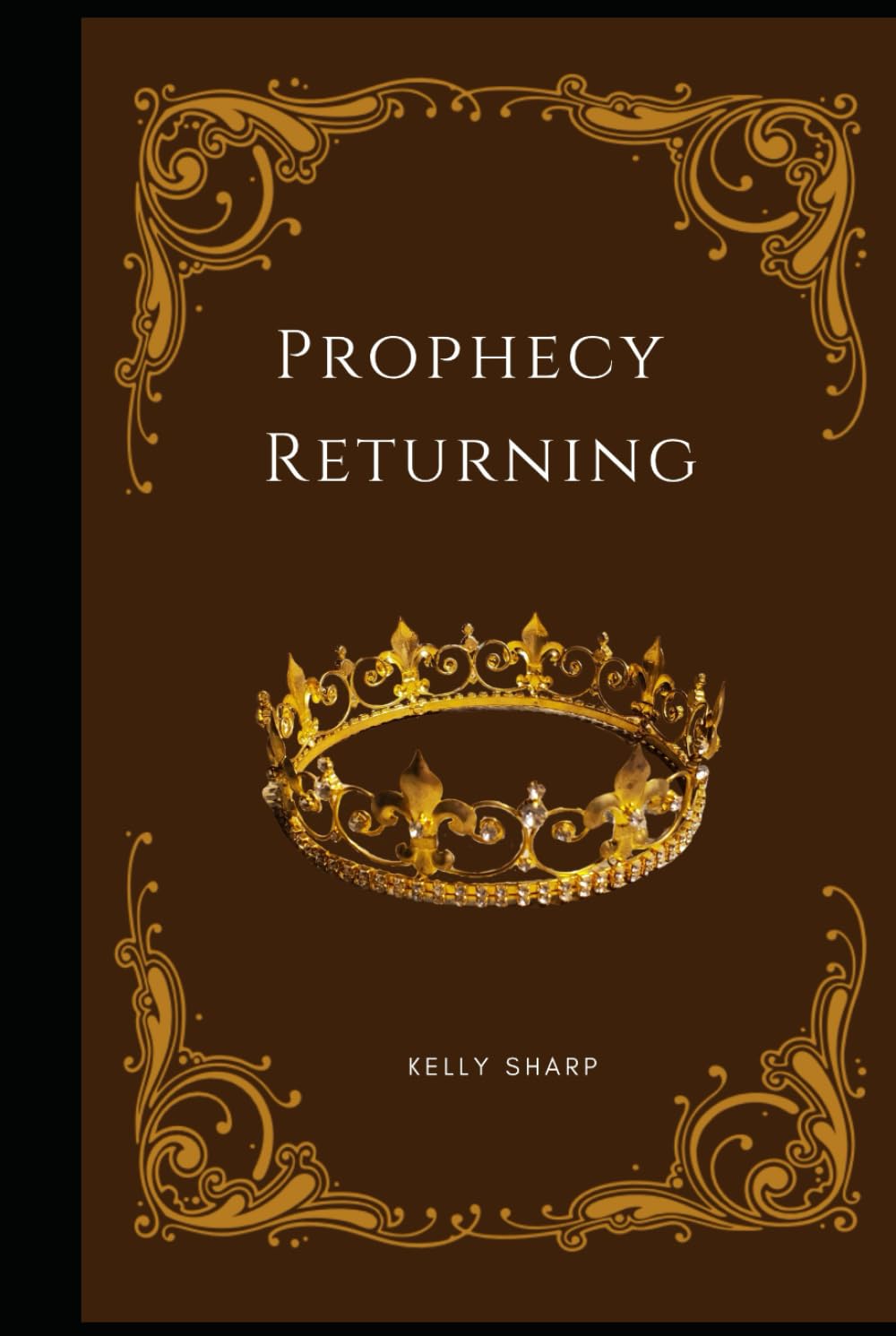Prophecy Returning (Forsaken Humanity Series)