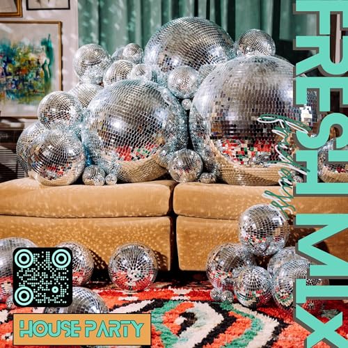 Fresh Mix 24 - House Party - Nov24 cover art