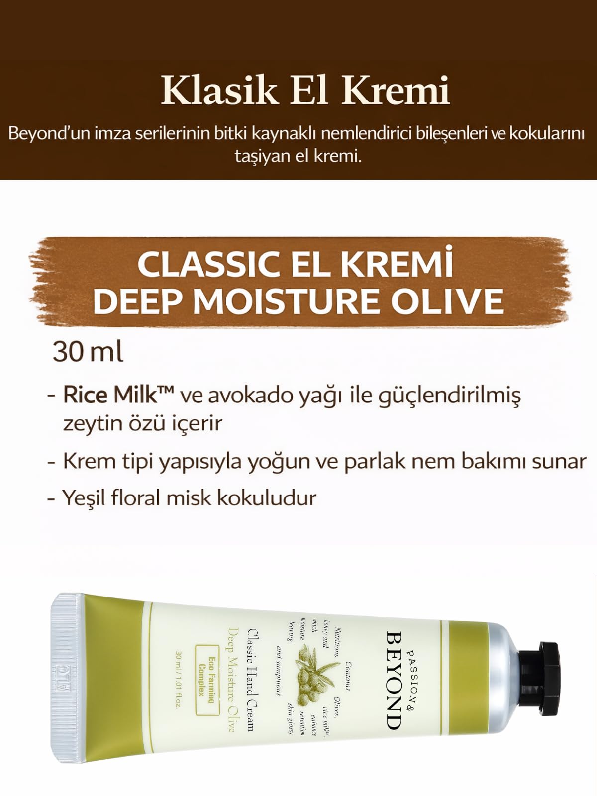 PASSION & BEYOND Classic Hand Cream Deep Moisture Olive Zeytinyağlı Yoğun Nemlendirici El Kremi 30 ml