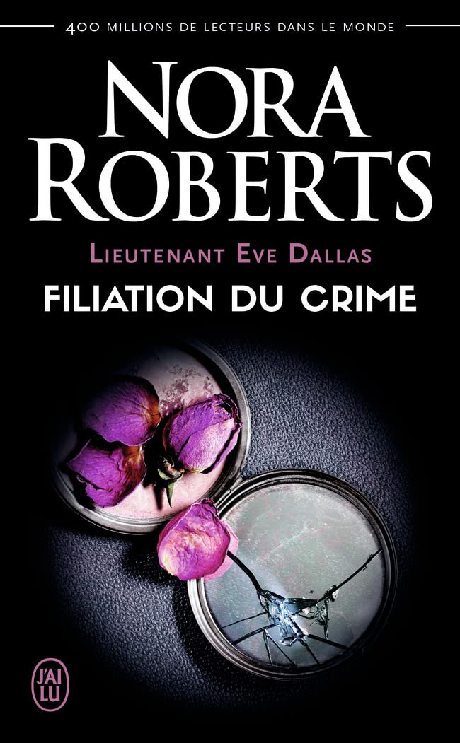 Filiation du crime (Lieutenant Eve Dallas (29))