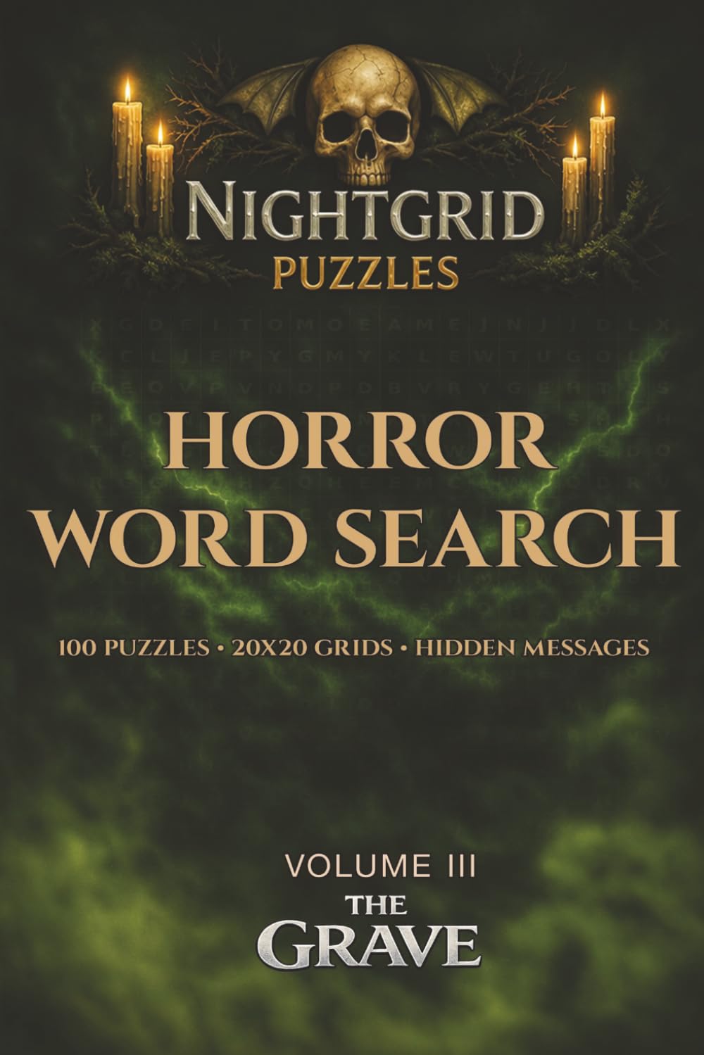 NightGrid Puzzles: The Grave: 100 Horror Word Search Puzzles for Adults – 20x20 Grids with Hidden Messages