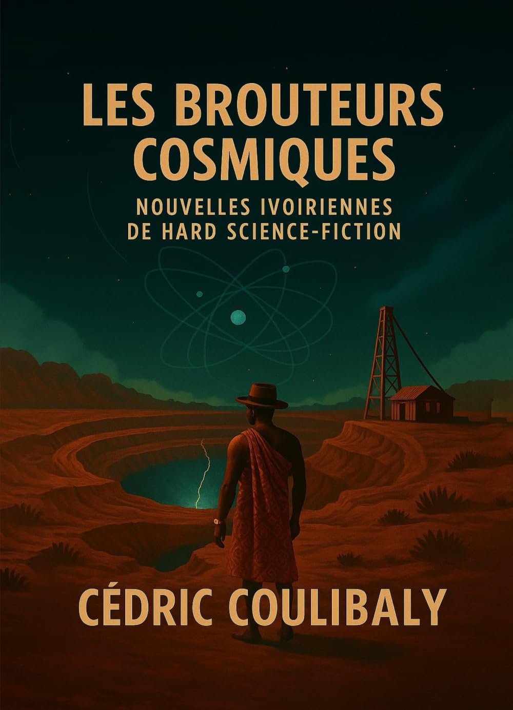 LES BROUTEURS COSMIQUES: Nouvelles ivoiriennes de hard science-fiction