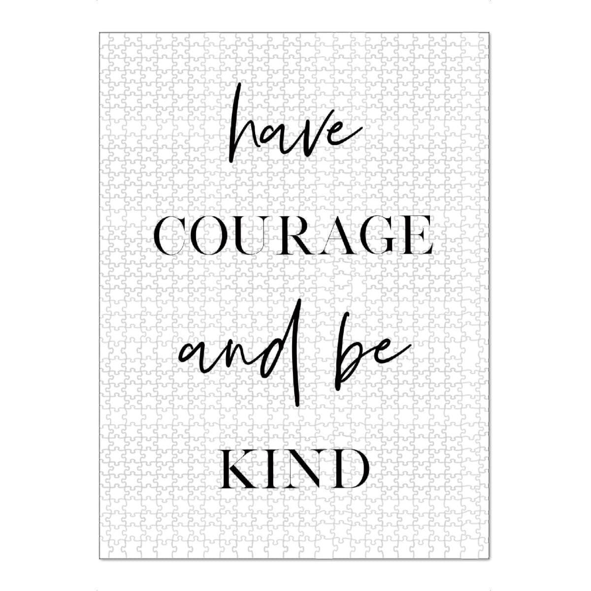 artboxONE-Puzzle XXL (1500 Teile) Typografie Have Courage and be Kind - Puzzle Courage Inspirational Kindness