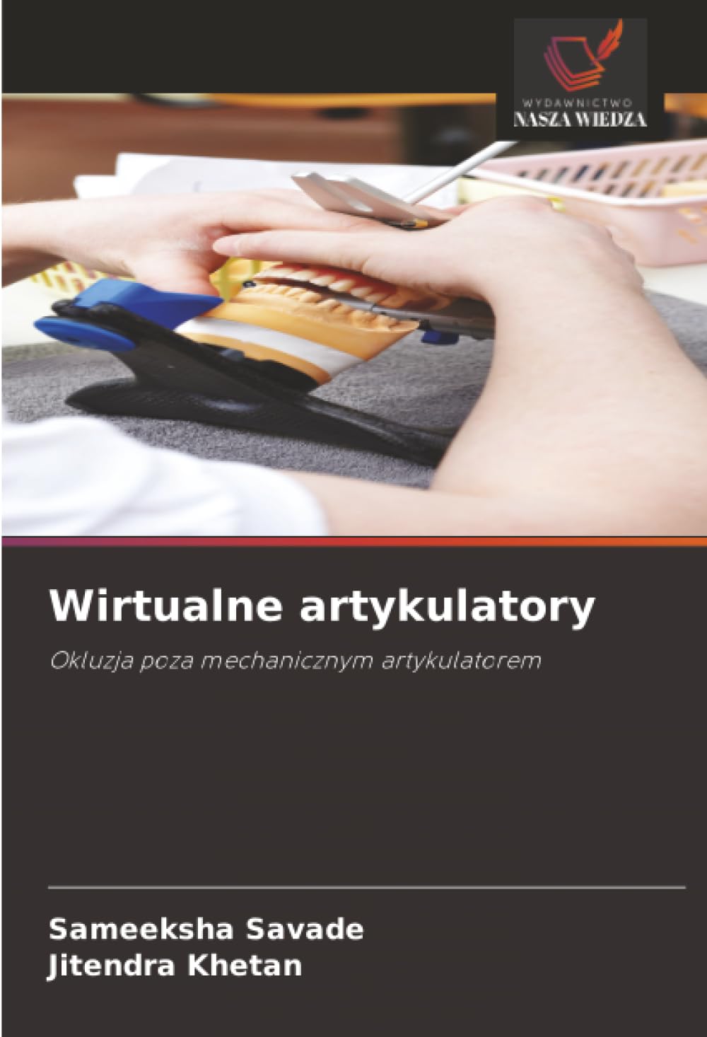 Wirtualne artykulatory: Okluzja poza mechanicznym artykulatorem