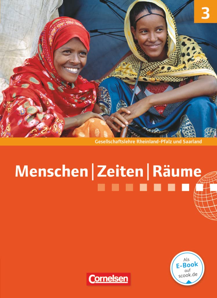 Menschen-Zeiten-Räume - Gesellschaftslehre / Gesellschaftswissenschaften - Rheinland-Pfalz und Saarland - Ausgabe ab 2014 - Band 3: 9./10. Schuljahr: Schulbuch