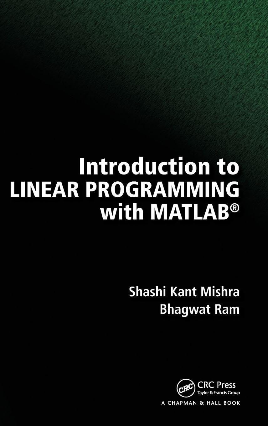 Introduction to Linear Programming with MATLAB (R) view 3