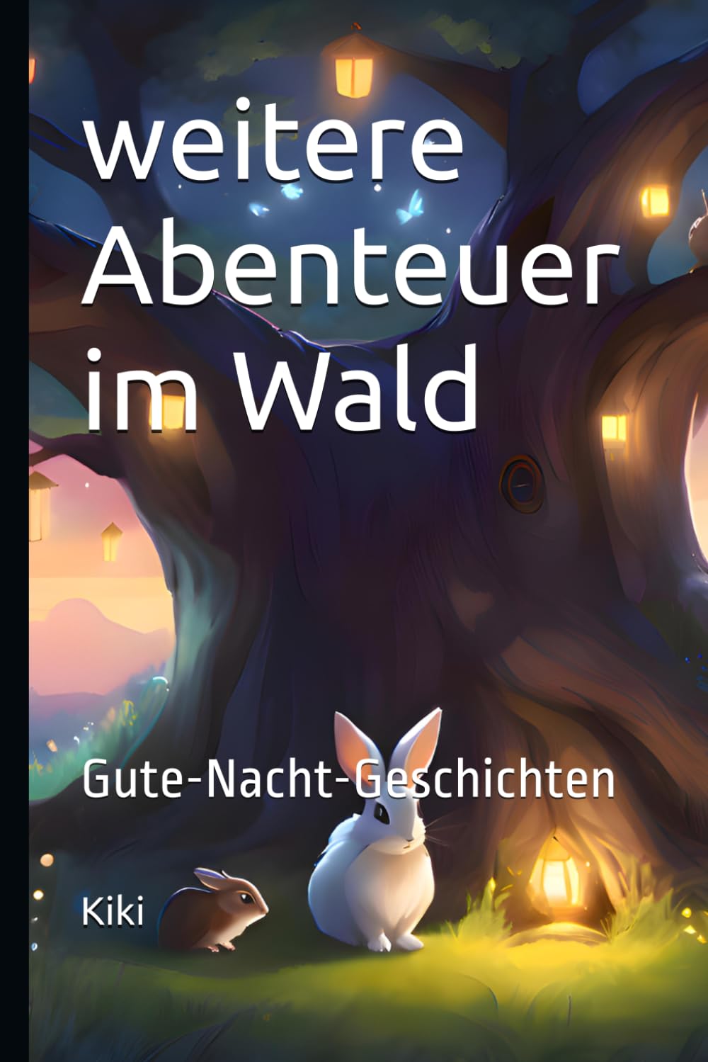 weitere Abenteuer im Wald: Gute-Nacht-Geschichten
