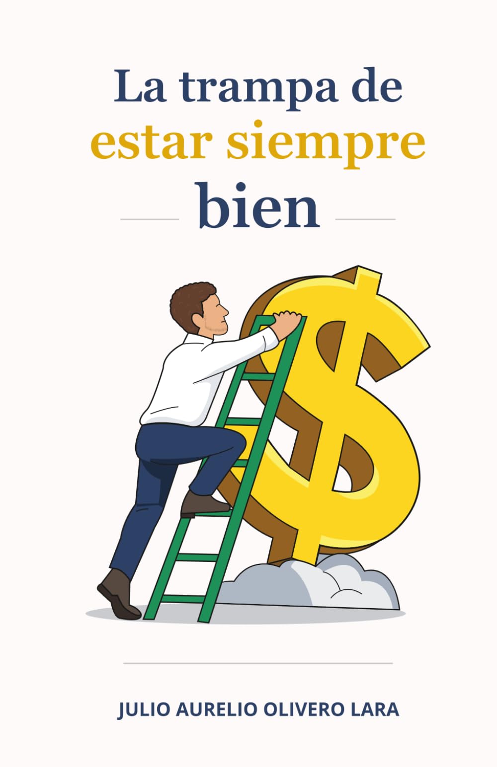 La trampa de estar siempre bien (Diseñar una vida que se sostenga)