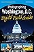 Photographing Washington D.C. Digital Field Guide
