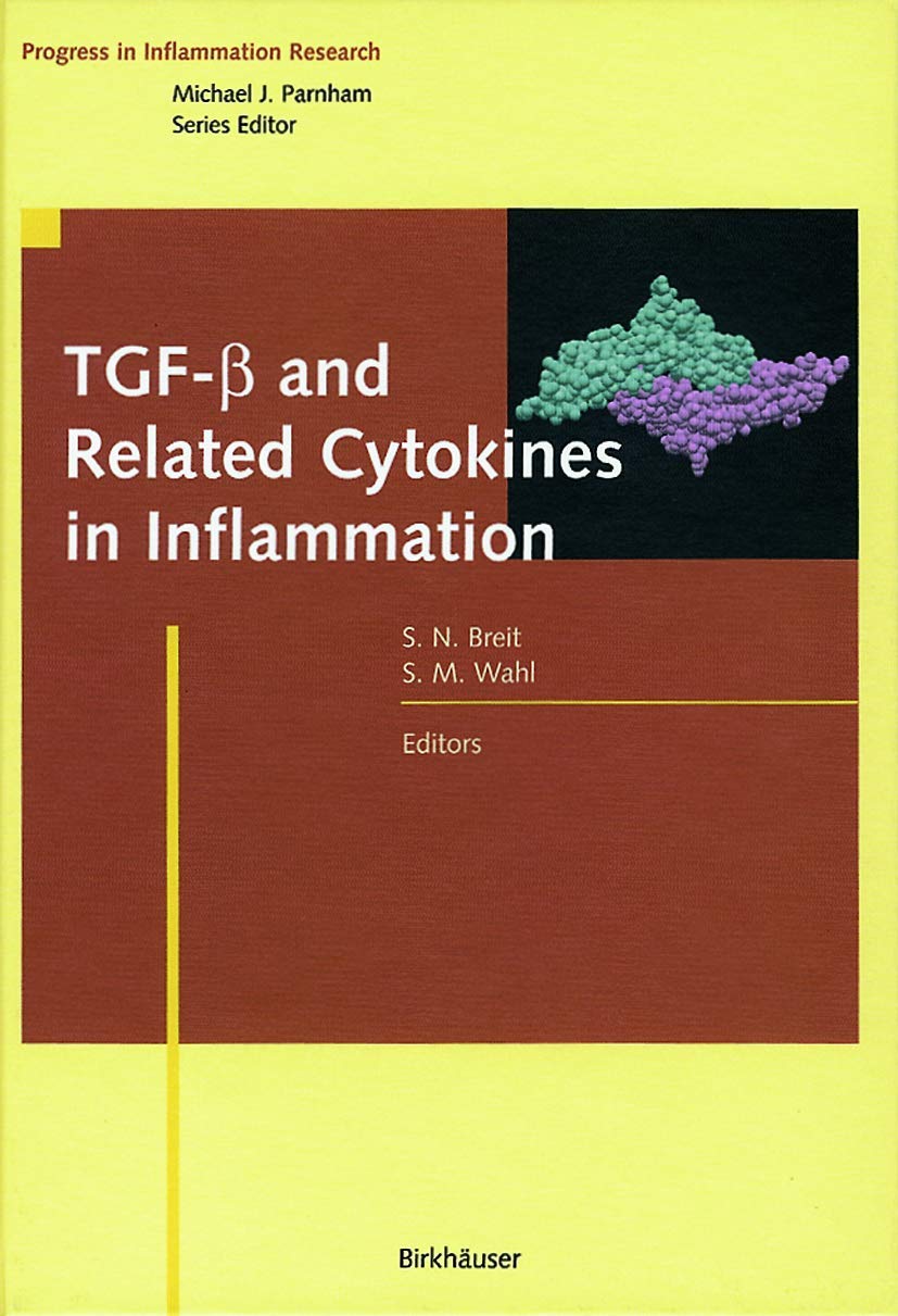 TGF-β and Related Cytokines in Inflammation (Progress in Inflammation Research)