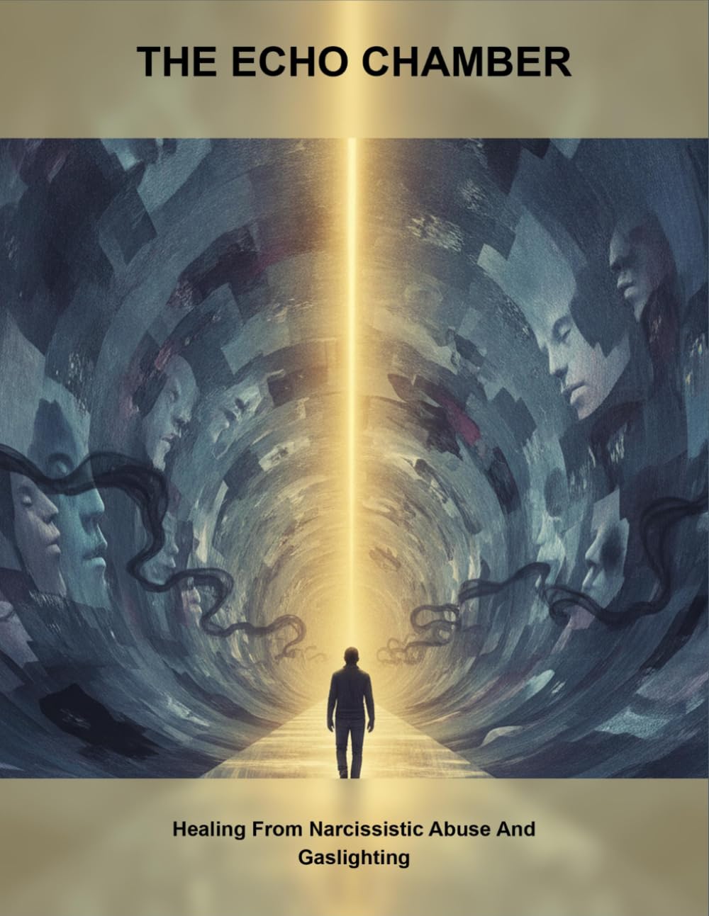 The Echo Chamber: Healing From Narcissistic Abuse And Gaslighting