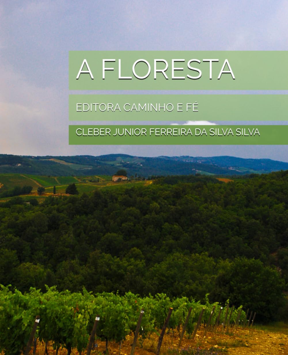 A FLORESTA: EDITORA CAMINHO E FÉ