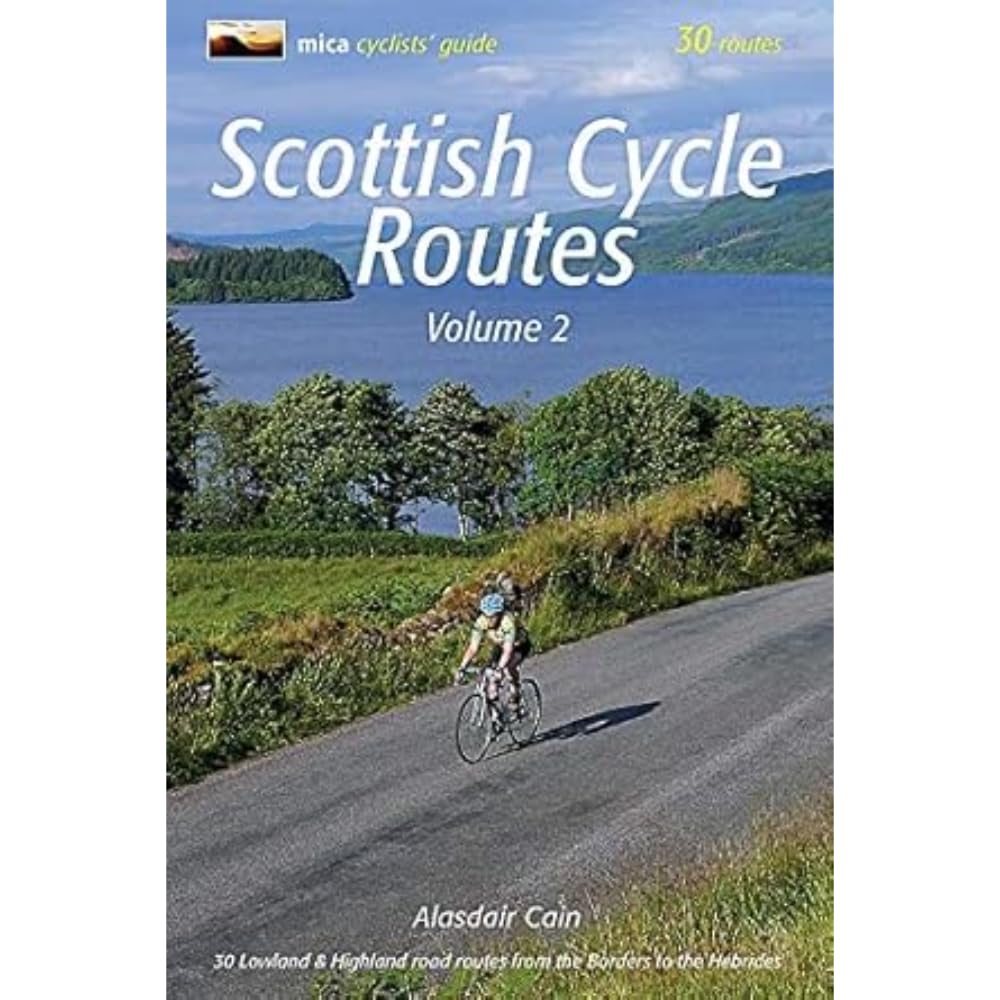 Scottish Cycle Routes Volume 2 2 30 Lowland  Highland Road Routes from the Bo...