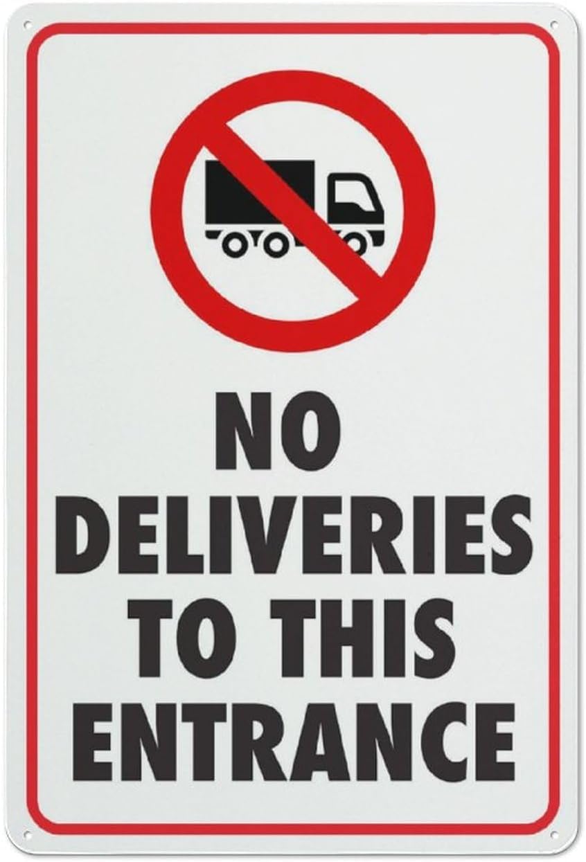 No Deliveries to This Entrance Rust Free Aluminum Tin Sign - Decor with Pre-Drilled Holes for Home Back Door, Business Loading Dock - 12x16 Inch​